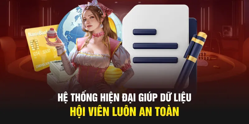 Hệ thống hiện đại giúp dữ liệu hội viên luôn an toàn